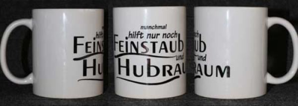 Weiße Tasse mit Spruch "manchmal hilft nur noch Feinstaub und Hubraum"